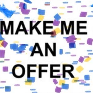 Make me an offer.